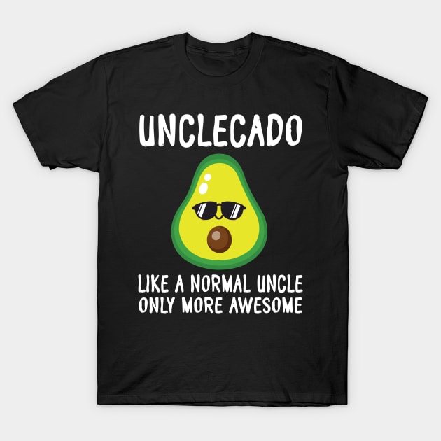 Unclecado Like A Normal Uncle Only More Awesome Avocado Aunt T-Shirt by bakhanh123